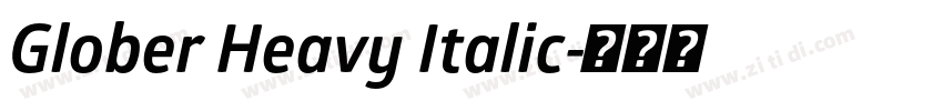 Glober Heavy Italic字体转换 Glober Heavy Italic字体转换